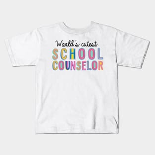 School Counselor Gifts | World's cutest School Counselor Kids T-Shirt